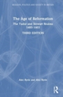 The Age of Reformation : The Tudor and Stewart Realms 1485-1603 - Book