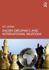 Racism, Diplomacy, and International Relations - Book