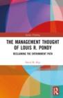 The Management Thought of Louis R. Pondy : Reclaiming the Enthinkment Path - Book