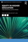Equity in Higher Education : Time for Social Justice Praxis - Book