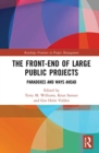 The Front-end of Large Public Projects : Paradoxes and Ways Ahead - Book