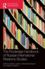 The Routledge Handbook of Russian International Relations Studies - Book