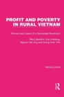 Profit and Poverty in Rural Vietnam : Winners and Losers of a Dismantled Revolution - Book