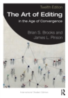 The Art of Editing : in the Age of Convergence International Student Edition - Book