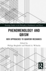 Phenomenology and QBism : New Approaches to Quantum Mechanics - Book
