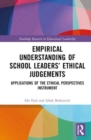 Empirical Understanding of School Leaders’ Ethical Judgements : Applications of the Ethical Perspectives Instrument - Book