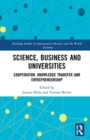 Science, Business and Universities : Cooperation, Knowledge Transfer and Entrepreneurship - Book