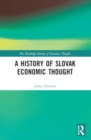 A History of Slovak Economic Thought - Book