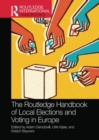 The Routledge Handbook of Local Elections and Voting in Europe - Book