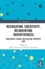 Recreating Creativity, Reinventing Inventiveness : AI and Intellectual Property Law - Book