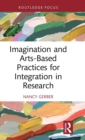 Imagination and Arts-Based Practices for Integration in Research - Book