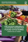 Transforming Food Systems : Narratives of Power - Book