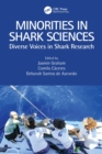 Minorities in Shark Sciences : Diverse Voices in Shark Research - Book