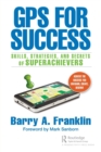 GPS for Success : Skills, Strategies, and Secrets of Superachievers - Book
