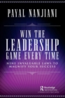 Win the Leadership Game Every Time : Nine Invaluable Laws to Magnify Your Success - Book