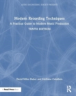 Modern Recording Techniques : A Practical Guide to Modern Music Production - Book