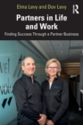 Partners in Life and Work : Finding Success Through a Partner Business - Book