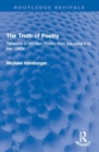 The Truth of Poetry : Tensions in Modern Poetry from Baudelaire to the 1960s - Book