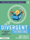 Divergent Thinking for Advanced Learners, Grades 3–5 - Book