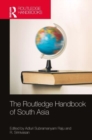 The Routledge Handbook of South Asia : Region, Security and Connectivity - Book