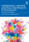 Undertaking Capstone and Final Year Projects in Psychology : Practical Guide for Students - Book