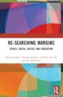 Re-searching Margins : Ethics, Social Justice, and Education - Book