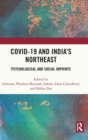 COVID-19 and India’s Northeast : Psychological and Social Imprints - Book
