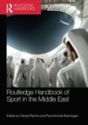Routledge Handbook of Sport in the Middle East - Book