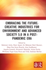 Embracing the Future: Creative Industries for Environment and Advanced Society 5.0 in a Post-Pandemic Era : Proceedings of the 8th Bandung Creative Movement International Conference on Creative Indust - Book