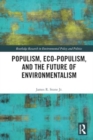 Populism, Eco-populism, and the Future of Environmentalism - Book
