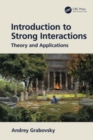 Introduction to Strong Interactions : Theory and Applications - Book