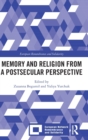 Memory and Religion from a Postsecular Perspective - Book