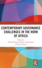Contemporary Governance Challenges in the Horn of Africa - Book