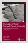 Rheology of Fresh Cement-Based Materials : Fundamentals, Measurements, and Applications - Book