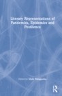 Literary Representations of Pandemics, Epidemics and Pestilence - Book