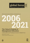 The Value & Purpose of Management Education : Looking Back and Thinking Forward in Global Focus - Book