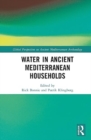 Water in Ancient Mediterranean Households - Book