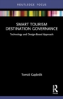 Smart Tourism Destination Governance : Technology and Design-Based Approach - Book