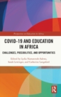 COVID-19 and Education in Africa : Challenges, Possibilities, and Opportunities - Book