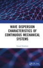 Wave Dispersion Characteristics of Continuous Mechanical Systems? - Book