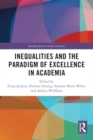 Inequalities and the Paradigm of Excellence in Academia - Book