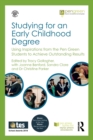 Studying for an Early Childhood Degree : Using Inspirations from the Pen Green Students to Achieve Outstanding Results - Book