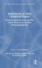 Studying for an Early Childhood Degree : Using Inspirations from the Pen Green Students to Achieve Outstanding Results - Book