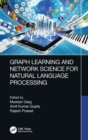 Graph Learning and Network Science for Natural Language Processing - Book