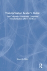 Transformation Leader’s Guide : The Complete Accelerated Corporate Transformation (ACT) Method - Book