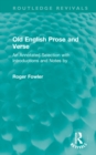Old English Prose and Verse : An Annotated Selection with Introductions and Notes by - Book
