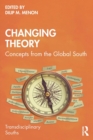 Changing Theory : Concepts from the Global South - Book