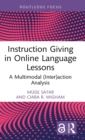 Instruction Giving in Online Language Lessons : A Multimodal (Inter)action Analysis - Book