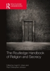 The Routledge Handbook of Religion and Secrecy - Book