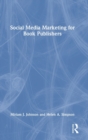 Social Media Marketing for Book Publishers - Book
